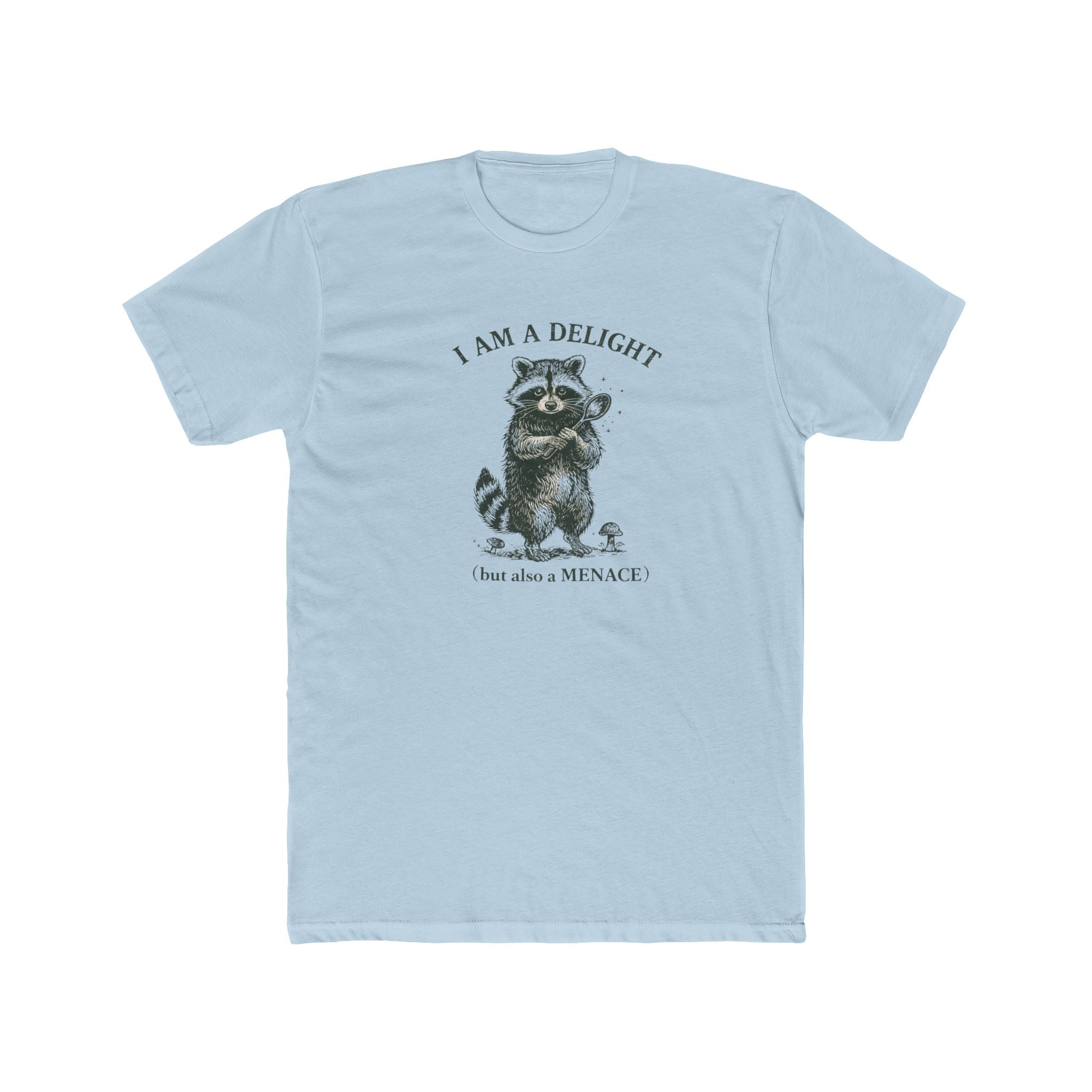 I Am a Delight raccoon tee | Cute Raccoon Illustration T-Shirt